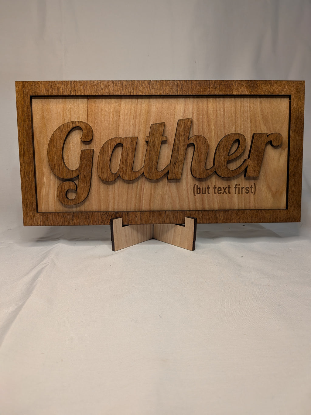 "Gather (but text first)" 3D Wood Framed Sign - Modern Rustic Home Decor