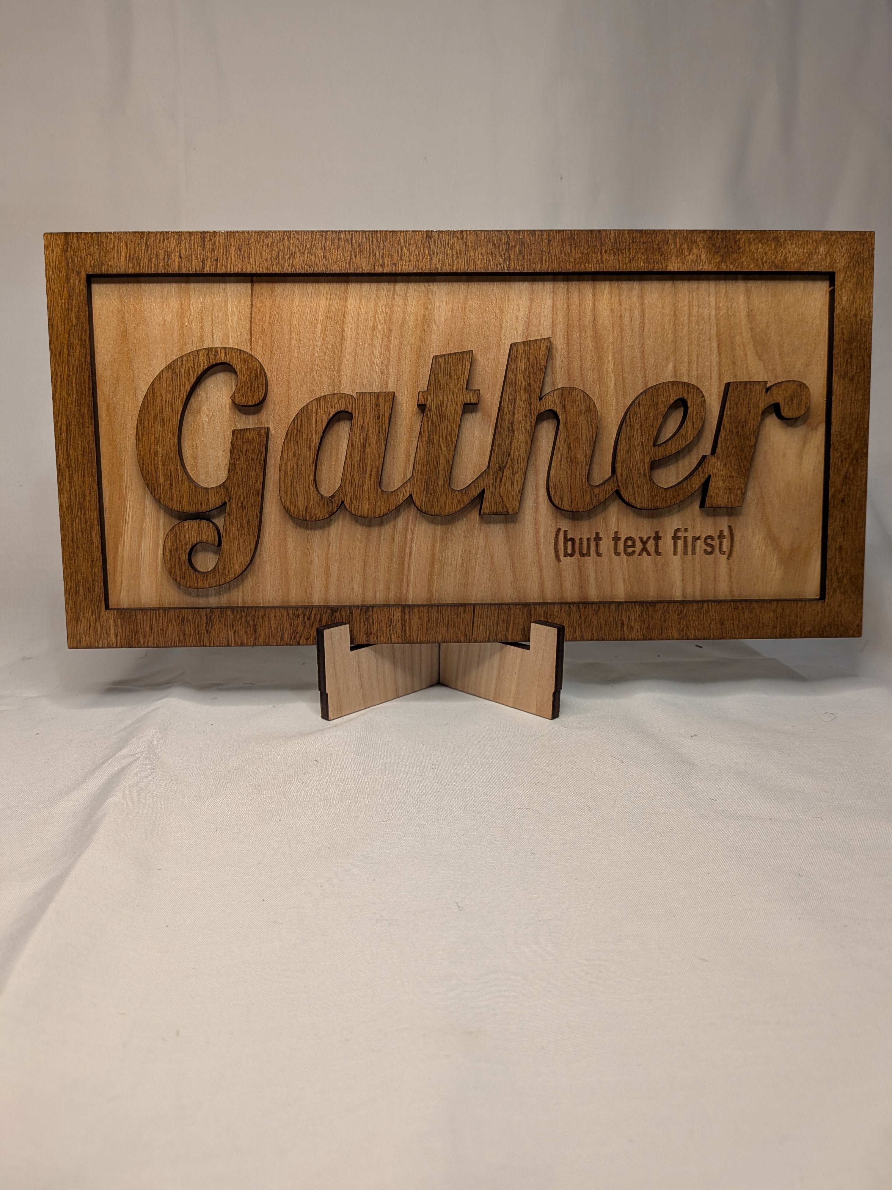 "Gather (but text first)" 3D Wood Framed Sign - Modern Rustic Home Decor