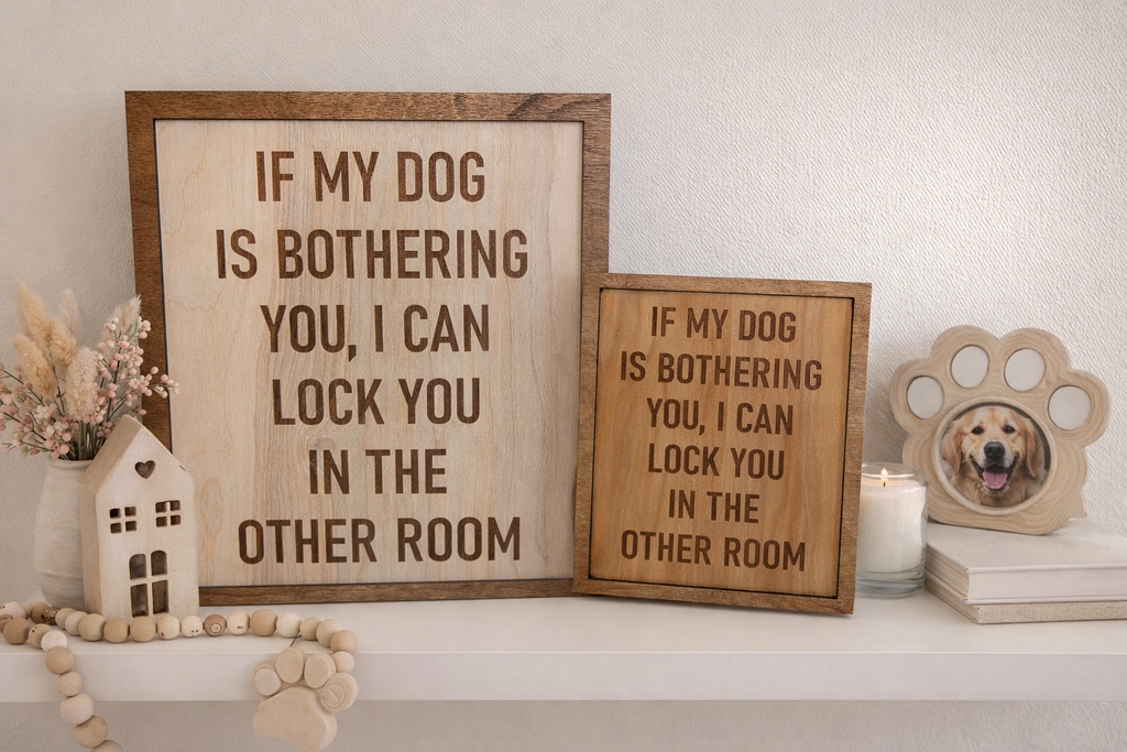 "If my dog is bothering you" dog lover sign