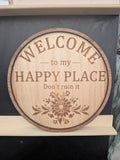 Welcome, don't ruin it sign